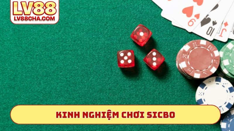 Kinh nghiệm chơi Sicbo